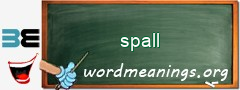 WordMeaning blackboard for spall